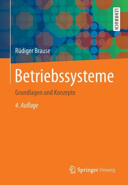 Betriebssysteme: Grundlagen und Konzepte by Rïdiger Brause