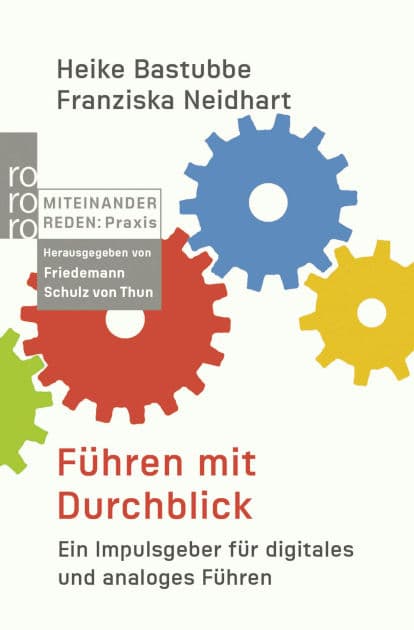 Führen mit Durchblick: Ein Impulsgeber für digitales und analoges Führen by Heike Bastubbe