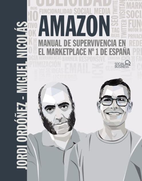 Amazon. Manual de supervivencia en el marketplace nº1 de España by Jordi Ordóñez Burgués