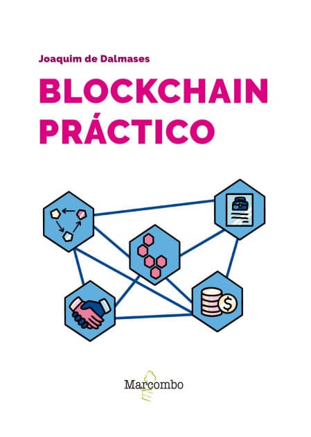 Blockchain práctico by Joaquim de Dalmases