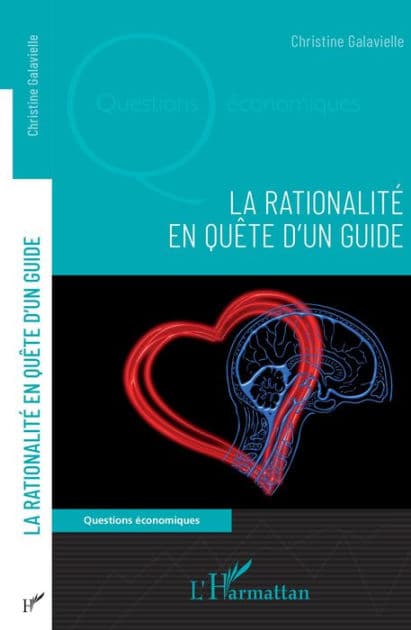 La rationalité en quête d'un guide by Christine Galavielle