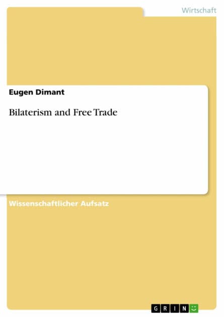 Bilaterism and Free Trade by Eugen Dimant