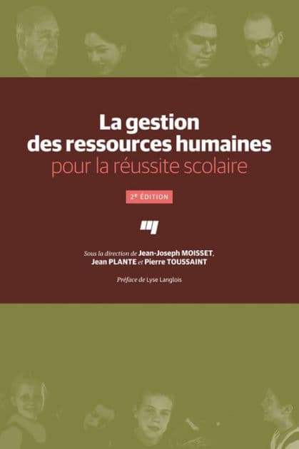 La gestion des ressources humaines pour la réussite scolaire, 2e édition by Jean-Joseph Moisset