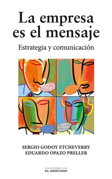 La empresa es el mensaje by Sergio Godoy