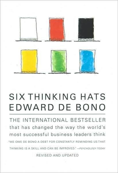 Six Thinking Hats by Edward de Bono