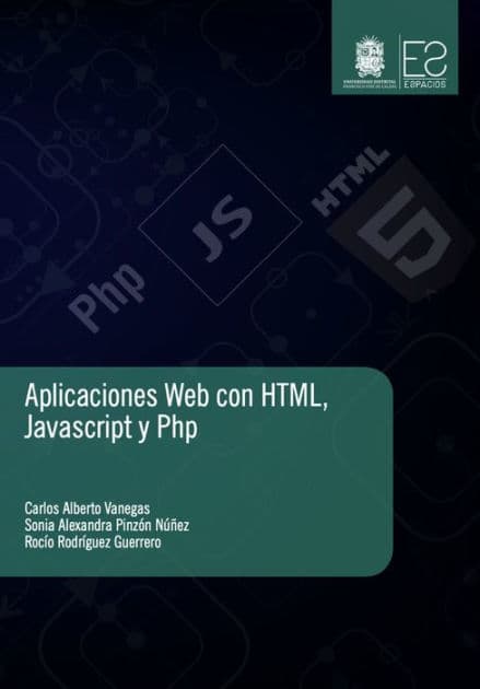 Aplicaciones Web con HTML, JavaScript y Php by Carlos Alberto Vanegas