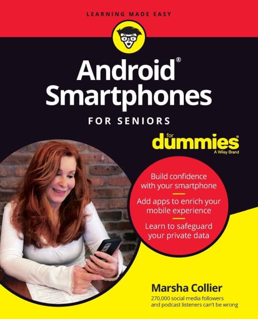 Android Smartphones For Seniors For Dummies by Marsha Collier