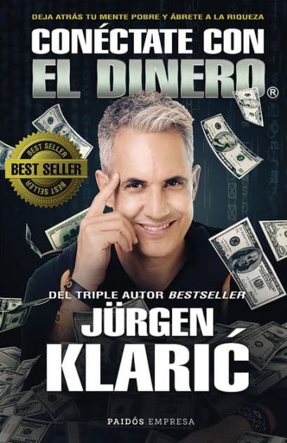 Conéctate con el dinero by Jürgen Klaric