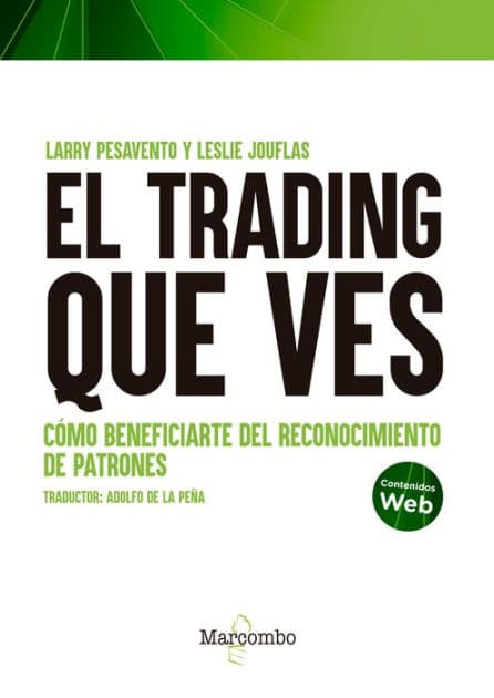 El trading que ves by Larry Pesavento