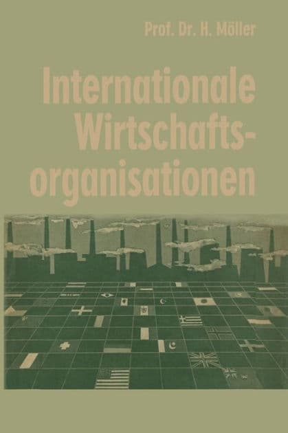 Internationale Wirtschaftsorganisationen by Hans Möller