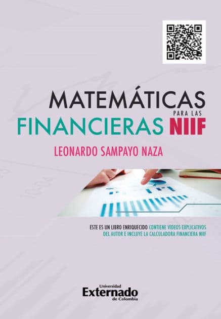 Matemáticas financieras para las NIIF by Leonardo Sampayo Naza