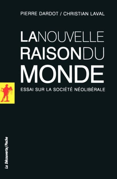 La nouvelle raison du monde by Pierre Dardot