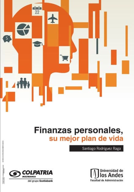 Finanzas personales, su mejor plan de vida by Santiago Rodríguez Raga