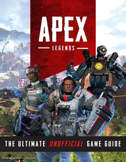 Apex Legends: The Ultimate Unofficial Game Guide by Triumph Books