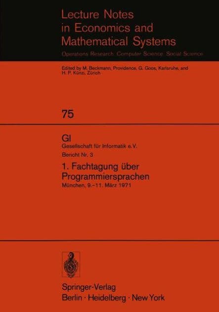 1. Fachtagung über Programmiersprachen: München, 9.-11. März 1971 by Hans Langmaack