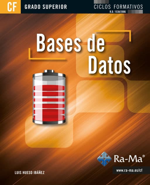 Bases de Datos (GRADO SUPERIOR) by José Eduardo Córcoles