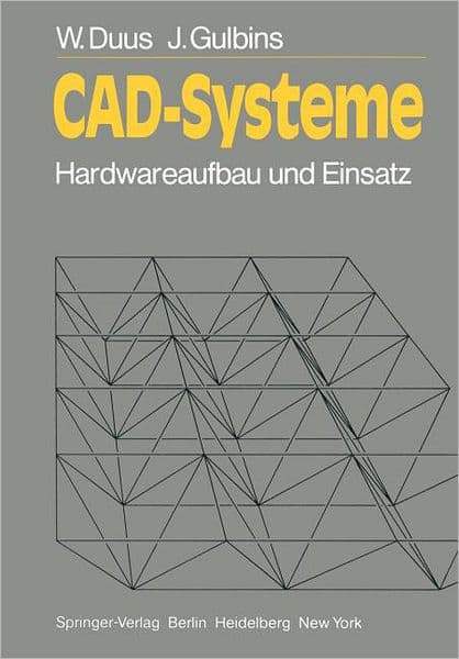 CAD-Systeme: Hardwareaufbau und Einsatz by W. Duus