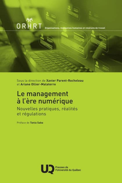 Le management à l'ère numérique: Nouvelles pratiques, réalités et régulations by Xavier Parent-Rocheleau