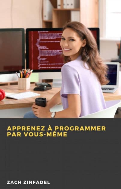 Apprenez à programmer par vous-même by Zach Zinfadel