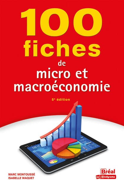 100 fiches de micro et macroéconomie by Marc Montoussé