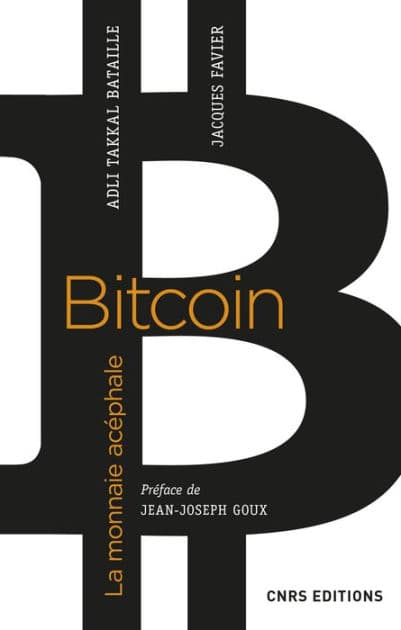 Bitcoin. La monnaie acéphale by Jacques Favier