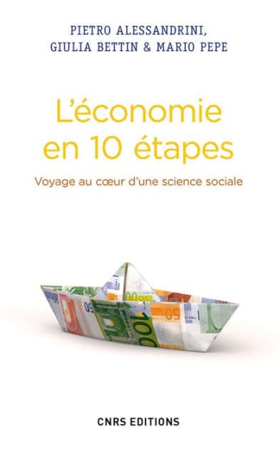 Economie en 10 étapes. Voyage au coeur d'une science sociale by Alessandrini Piettro