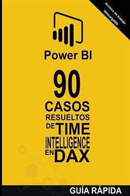 90 Casos Resueltos de Time Intelligence en DAX by RamÃÂÂn Javier Castro Amador