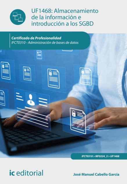 Almacenamiento de la información e introducción a los SGBD. IFCT0310 by José Manuel Cabello García