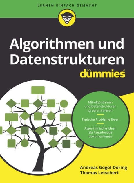 Algorithmen und Datenstrukturen für Dummies by Andreas Gogol-Döring