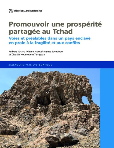 Promouvoir une prosp rit partag e au Tchad: Voies et pr alables dans un pays enclav en proie la fragilit et aux conflits by Fulbert Tchana Tchana