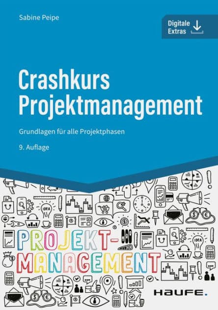 Crashkurs Projektmanagement: Grundlagen für alle Projektphasen by Sabine Peipe