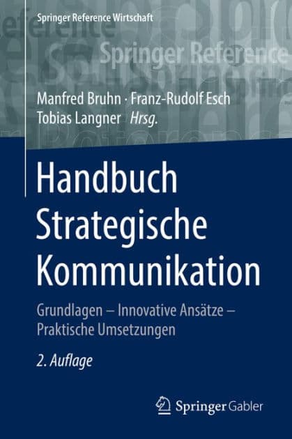 Handbuch Strategische Kommunikation: Grundlagen - Innovative Ansï¿½tze - Praktische Umsetzungen by Manfred Bruhn