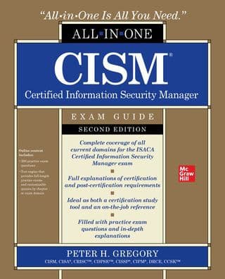 CISM Certified Information Security Manager All-in-One Exam Guide, Second Edition by Peter H. Gregory