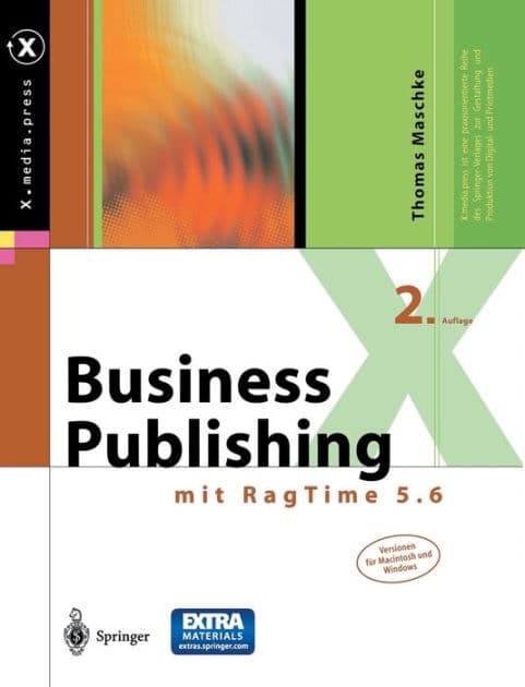 Business Publishing: mit RagTime 5.6 by Thomas Maschke