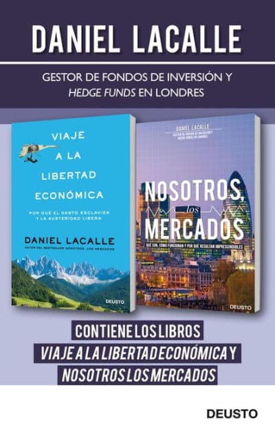 Viaje a la libertad económica + Nosotros los mercados (pack) by Daniel Lacalle