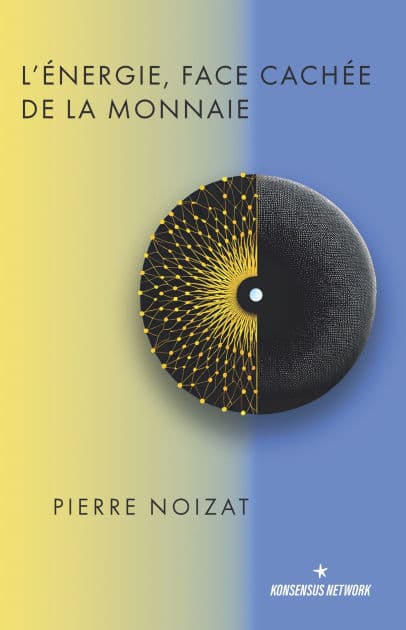 L'e?nergie, face cache?e de la monnaie by Pierre Noizat