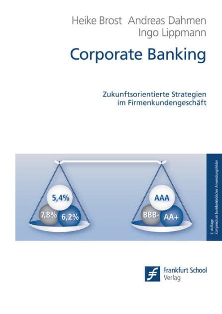 Corporate Banking: Zukunftsorientierte Strategien im Firmenkundengeschäft by Heike Brost