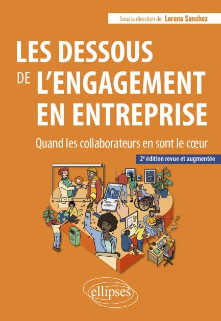 Les dessous de l'engagement en entreprise: Quand les collaborateurs en sont le cour by Julien Féré