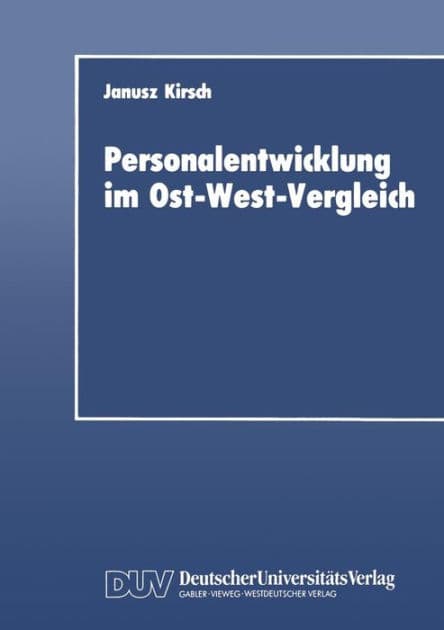 Personalentwicklung im Ost-West-Vergleich by Janusz Kirsch