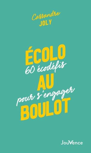 Écolo au boulot : 60 écodéfis pour s'engager by Cassandre Joly