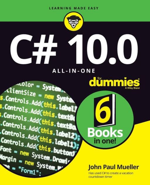 C# 10.0 All-in-One For Dummies by John Paul Mueller