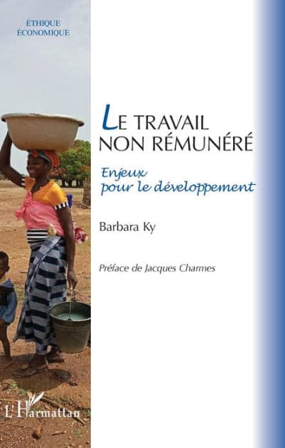 Le travail non rémunéré: Enjeux pour le développement by Barbara Ky