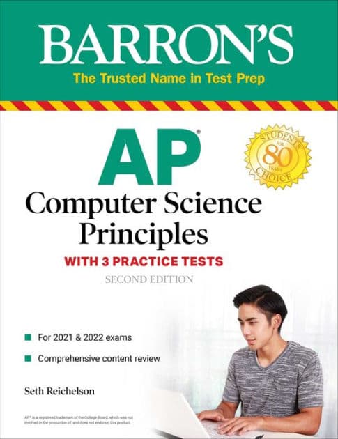 AP Computer Science Principles with 3 Practice Tests by Seth Reichelson