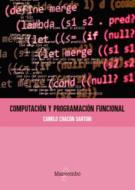 Computación y programación funcional by Camilo Chacón Sartori