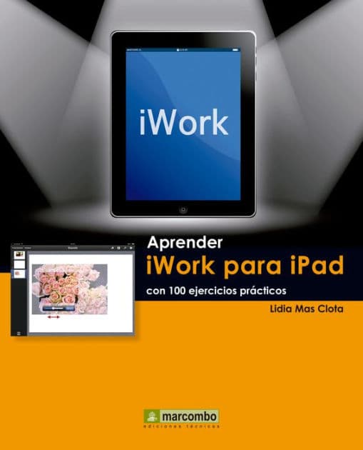 Aprender iWork para Ipad con 100 ejercicios prácticos by Lidia Mas Clota