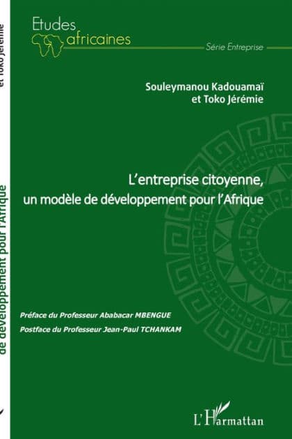 L'entreprise citoyenne, un modèle de développement pour l'Afrique by Souleymanou Kadouamaï