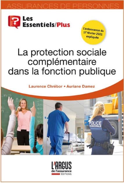 La protection sociale complémentaire dans la fonction publique by Laurence Chrébor