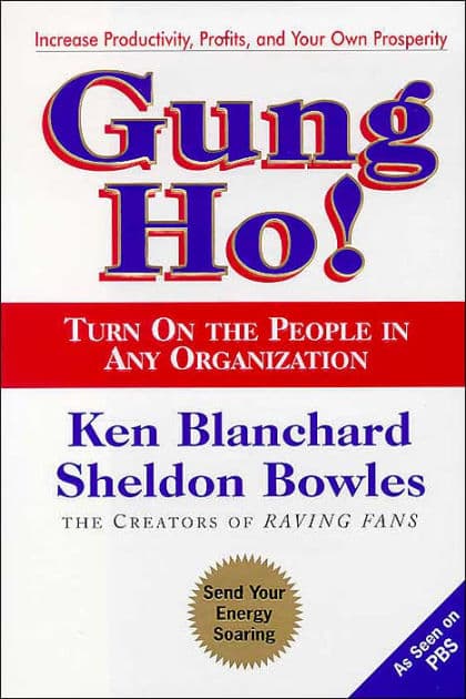 Gung Ho! by Ken Blanchard