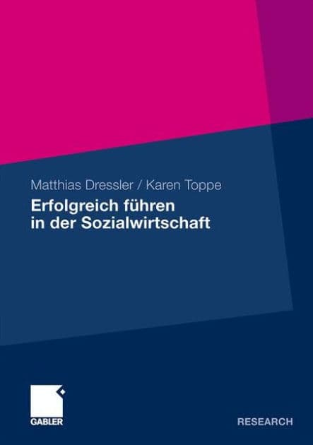 Erfolgreich führen in der Sozialwirtschaft by Matthias Dressler