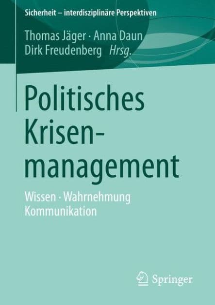 Politisches Krisenmanagement: Wissen . Wahrnehmung . Kommunikation by Thomas Jäger